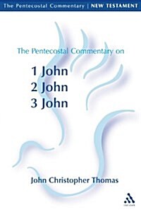 [중고] The Pentecostal Commentary on the Johannine Epistles (Paperback)