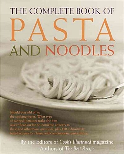 The Complete Book of Pasta and Noodles (Hardcover, 1st)