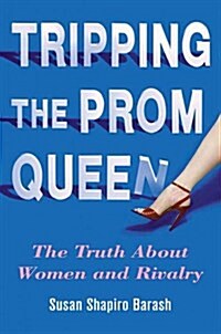 Tripping the Prom Queen (Hardcover)