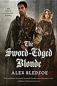 The Sword-Edged Blonde: An Eddie Lacrosse Novel (Paperback)