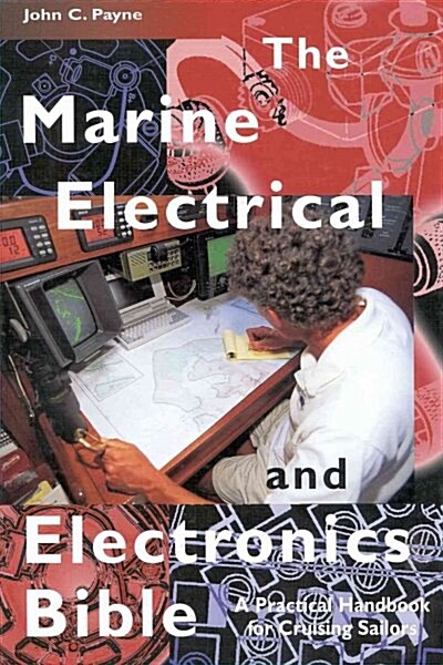 The Marine Electrical and Electronics Bible (Hardcover, 2 Revised edition)