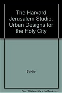 The Harvard Jerusalem Studio (Hardcover)