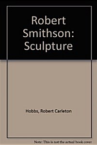 Robert Smithson-Sculpture (Hardcover)