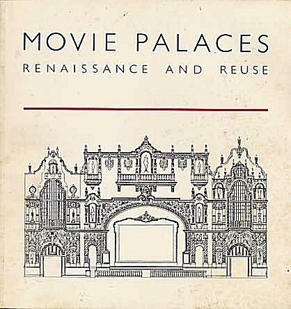Movie Palaces Renaissance and Reuse (Paperback)