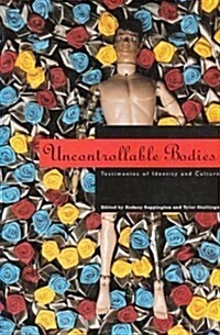 Uncontrollable Bodies (Paperback)