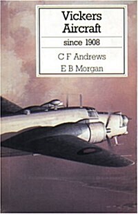 Vickers Aircraft Since 1908 (Hardcover)