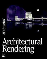 3D Studio Architectural Rendering (Paperback)
