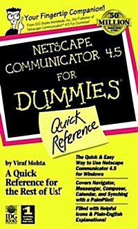 Netscape Communicator 4.5 for Dummies Quick Reference (Paperback, Spiral)