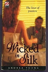 Wicked in Silk (Mass Market Paperback)