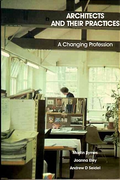 Architects and Their Practices (Paperback)