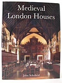 Medieval London Houses (Hardcover)