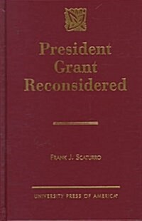 President Grant Reconsidered (Hardcover)