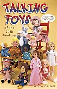 Talking Toys of the 20th Century (Paperback)