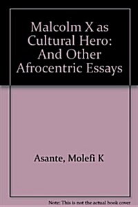 Malcolm X As Cultural Hero (Hardcover)