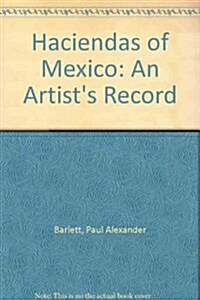 The Haciendas of Mexico (Hardcover)