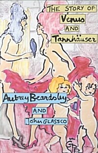 The Story of Venus and Tannhauser (Paperback)