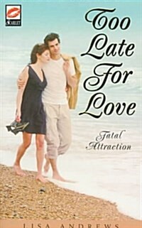 Too Late for Love (Mass Market Paperback)