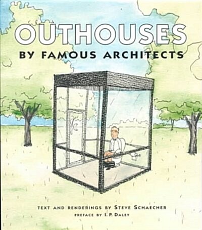 Outhouses by Famous Architects (Hardcover)