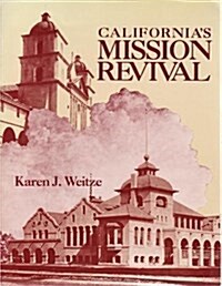 Californias Mission Revival (Paperback)