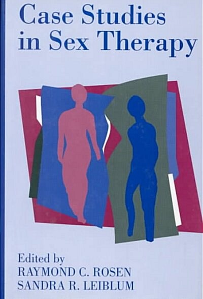 Case Studies in Sex Therapy (Hardcover)