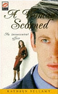 A Woman Scorned (Mass Market Paperback)