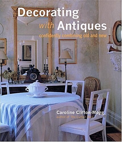 Decorating With Antiques (Hardcover)