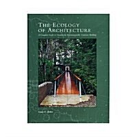 The Ecology of Architecture (Hardcover)