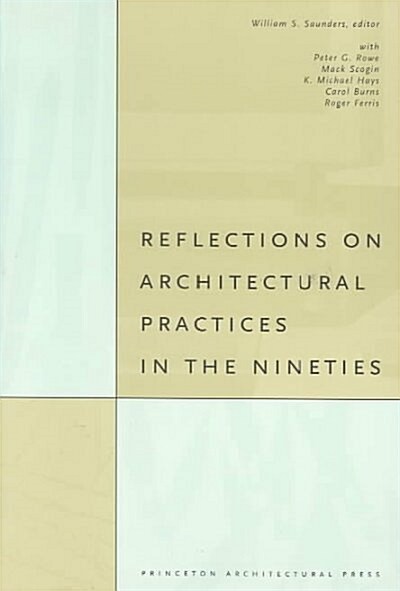 Reflections on Architectural Practices in the Nineties (Paperback)