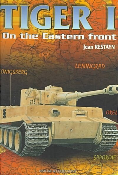 Tiger I on the Eastern Front (Hardcover)