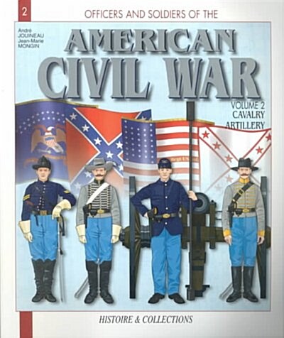 Officers and Soldiers of the American Civil War (The War of Secession) (Paperback)