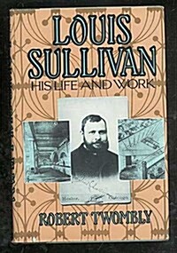 Louis Sullivan (Hardcover)