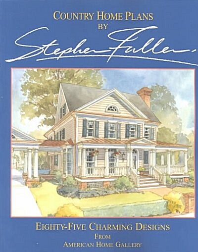 Country Home Plans by Stephen Fuller (Paperback)