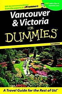 Frommers Vancouver & Victoria for Dummies (Paperback)