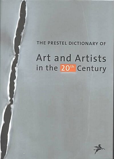 The Prestel Dictionary of Art and Artists in the 20th Century (Hardcover)