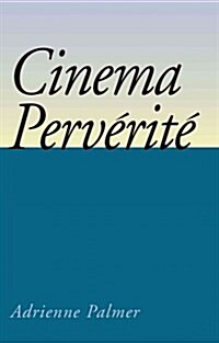 Cinema Perverite (Paperback)
