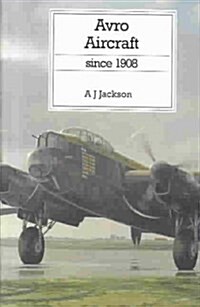 Avro Aircraft (Hardcover, Revised, Updated)