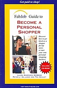 [중고] FabJob Guide To Become A Personal Shopper (Paperback, CD-ROM)