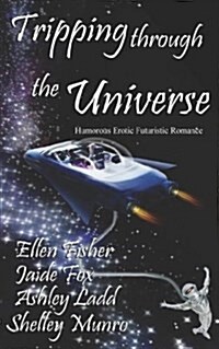 Tripping Through the Universe (Paperback)