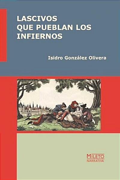 Lascivos Que Pueblan Los Infiernos/The Lecherous That People Hell (Paperback)