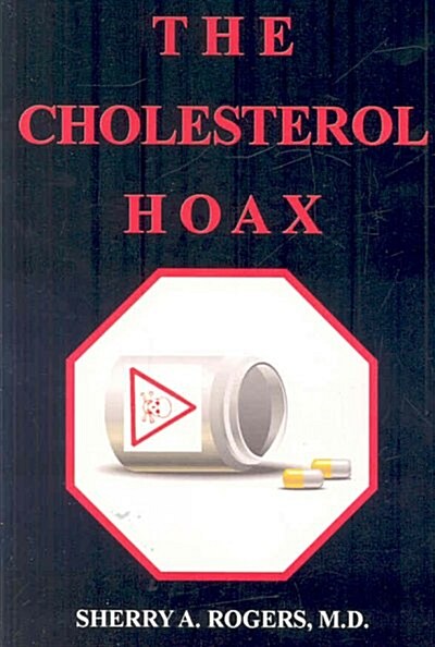 The Cholesterol Hoax (Paperback)