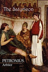 The Satyricon (Paperback)