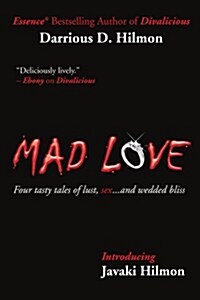 Mad Love: Four tasty tales of lust, sex...and wedded bliss (Paperback)