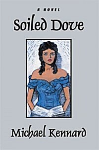 Soiled Dove (Paperback)
