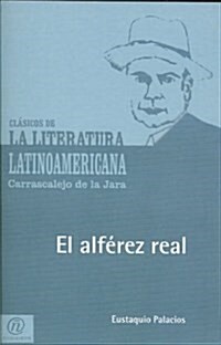El alferez real/The Royal sub-lieutenant (Paperback)