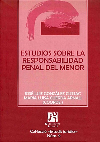 Estudios sobre la responsabilidad penal del menor /  Studies of the Penal Responsibility of a Minor (Paperback)
