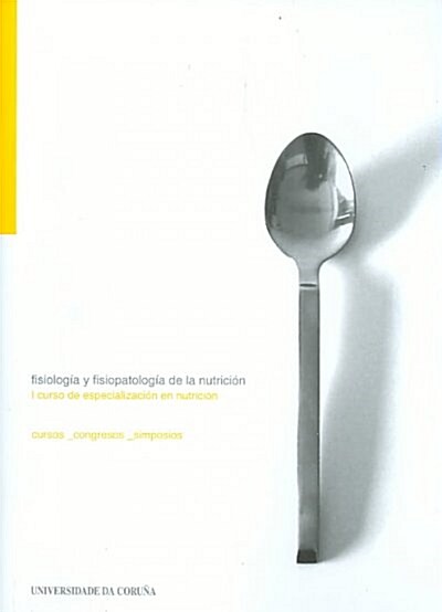 Fisiologia y fisiopatologia de la nutricion/ Philosophy and Physiopathology of the Nutrition (Paperback, 1st)
