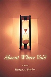 Absent Where Void (Paperback)