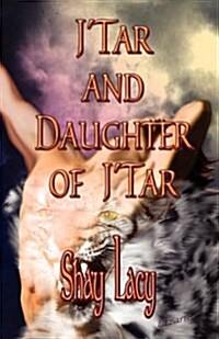 Jtar and Daughter of Jtar (Paperback)