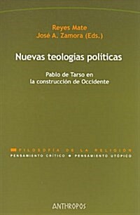 Nuevas teologias politicas/ New Political Theologies (Paperback)