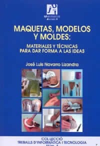 Maquetas, modelos y moldes/ Mock-ups, Models and Molds (Paperback, 2nd)